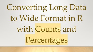 Converting Long Data to Wide Format in R with Counts and Percentages