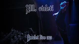 XIII. Století - Růže a kříž (Amulet live 2023)