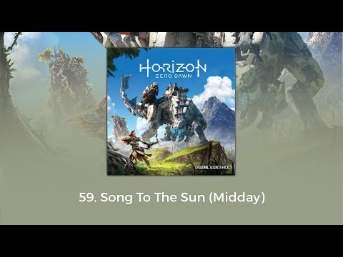Horizon Zero Dawn OST - Song To The Sun (Midday)