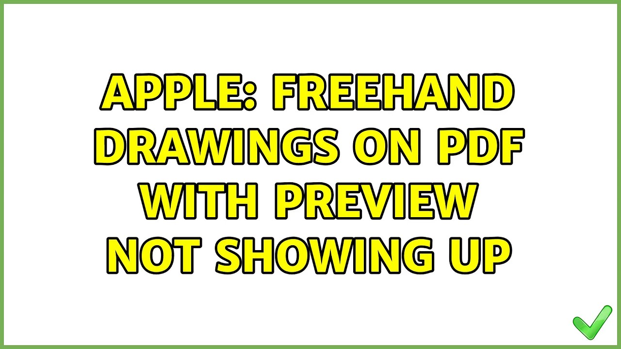 Apple: Freehand drawings on PDF with Preview not showing up - YouTube