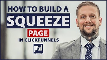 How To Build A Squeeze Page In Clickfunnels