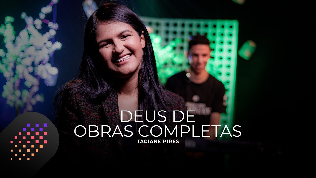 Taciane Pires | Deus de Obras Completas [Cover Kemilly Santos]