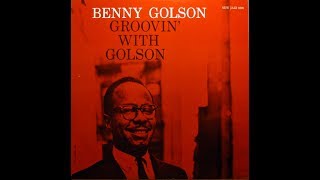Yesterdays - Groovin' with Golson