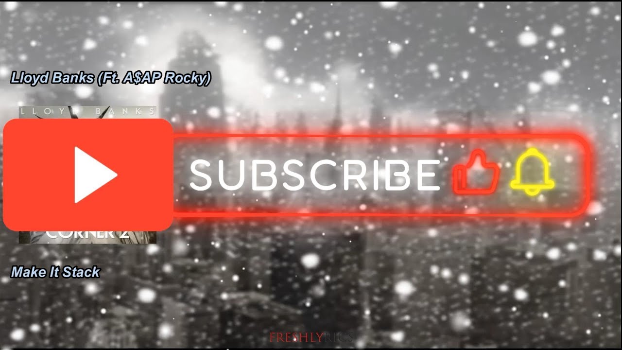 Lloyd Banks (Ft. A$AP Rocky) - Make It Stack 🎵 (Lyrical Video) 🎵
