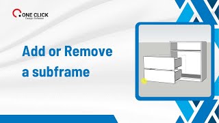 20 - Add or Remove a subframe