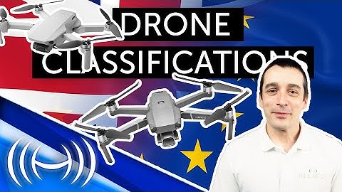 EU Drone Classification: EU Regulations! (2020)
