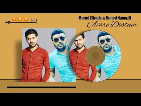 Murad Elizade & Ehmed Namazli - Avare Dostum 2021 (Official Audio)