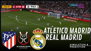 Atletico Madrid  vs. Real Madrid | Super Cup 2026 | Full Match Simulation/Prediction
