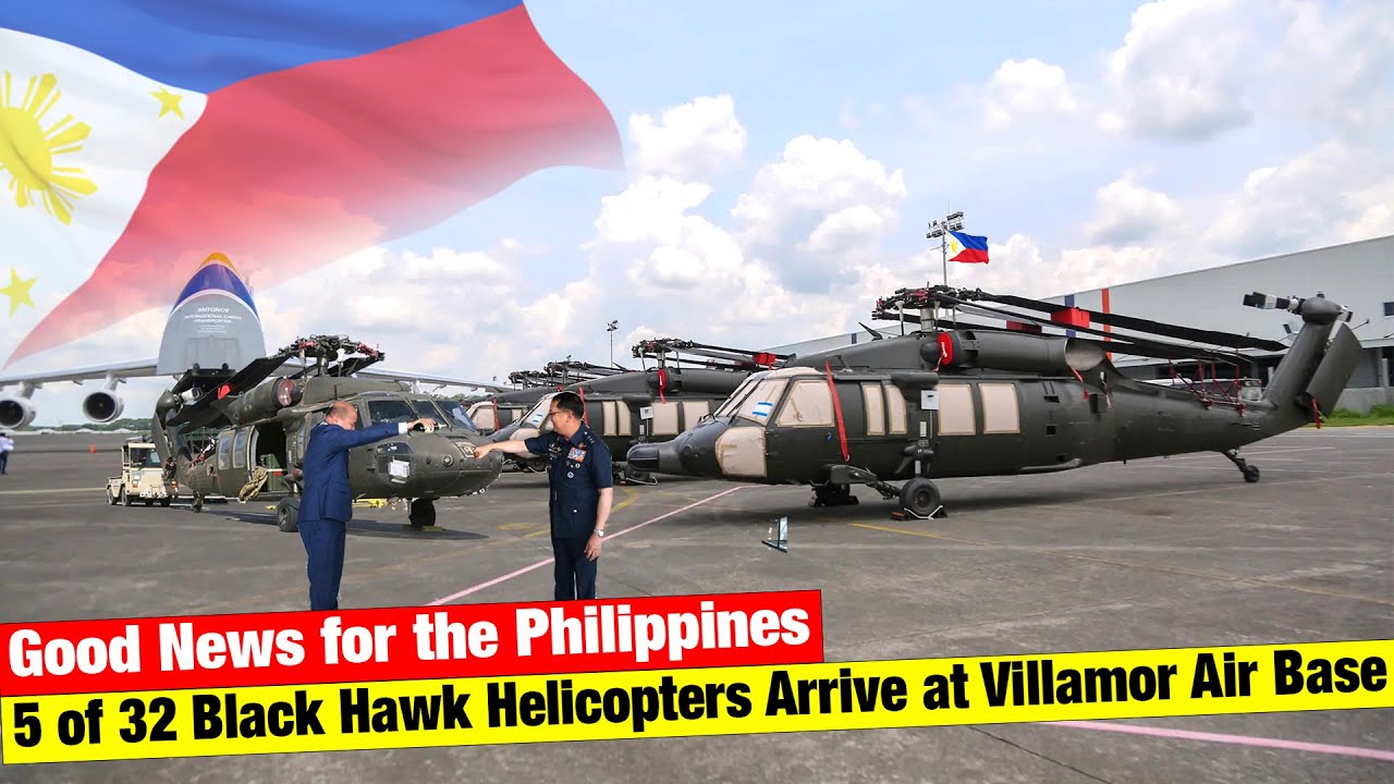 Good News for the Philippines! 5 of 32 Black Hawk Helicopters Arrive at Villamor Air Base