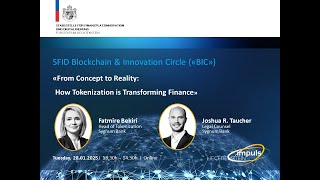 Blockchain & Innovation Circle (BIC) - How Tokenization is Transforming Finance