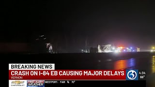 I-84 closed in Vernon after tractor-trailer crash