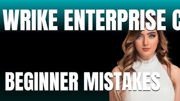 How to Use Wrike Enterprise Properly  Beginner Mistakes That Cost You