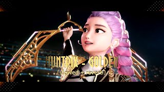 Huntrix  golden Mv  Kpop Demon Hunters slowed  Reverb