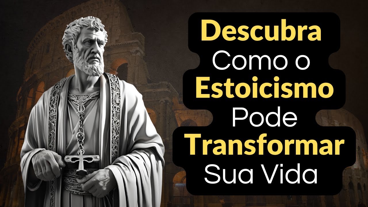 Descubra Como o Estoicismo Pode Transformar Sua Vida 🌟 - YouTube