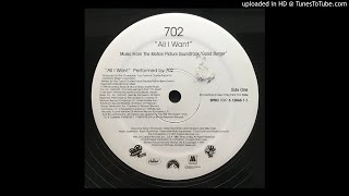 702 - All I Want (12" Version)