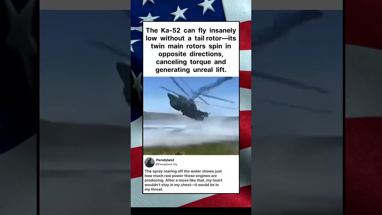 The Ka-52 can fly insanely low without a tail rotor 