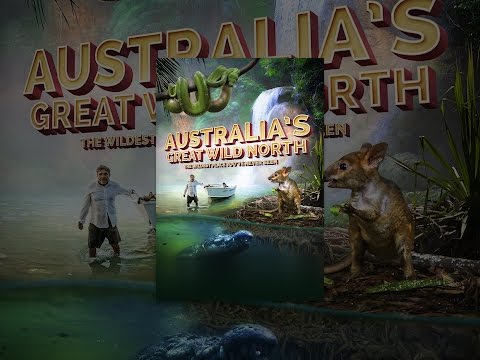 Australia's Great Wild North