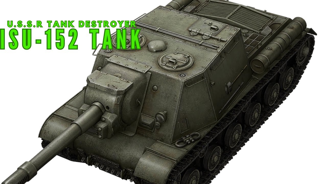 ISU-152 Tank Destroyer - Worlds of Tanks Blitz