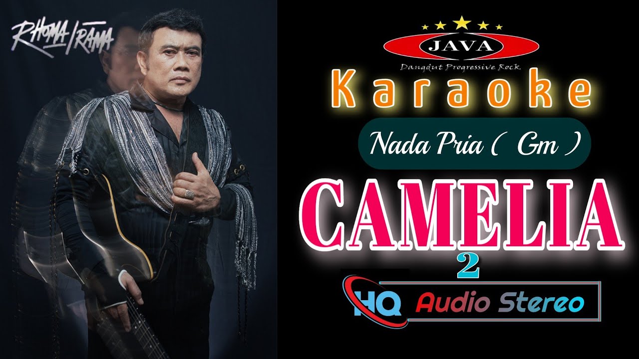 Karaoke Camelia 2 - Rhoma Irama \u0026 Soneta Group || Karaoke Dangdut