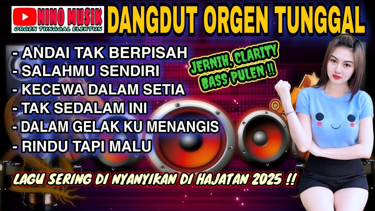 DANGDUT ORGEN TUNGGAL NINO MUSIK❗LAGU SERING DI NYANYIKAN DI HAJATAN❗Andai tak berpisah