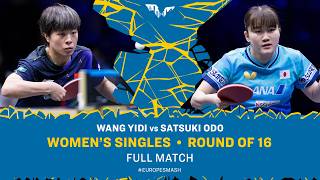 FULL MATCH | Wang Yidi vs Satsuki Odo | WS R16 | #EuropeSmash 2026