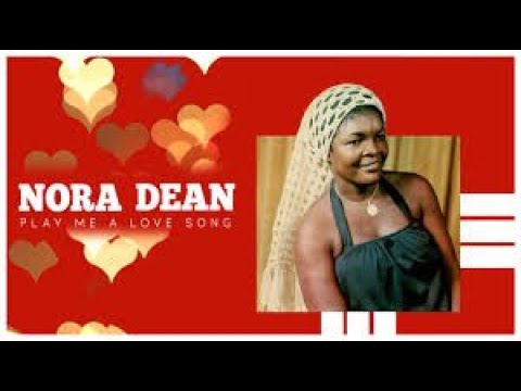 Nora dean - play me a love song lyrics