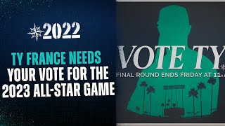 Étoiles à LA: Ty France Needs Your Vote for the 2022 All-Star Game