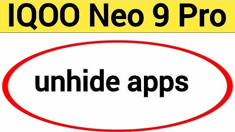 how to unhide apps in IQOO Neo 9 Pro, IQOO Neo 9 Pro me app unhide kaise kare