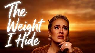 Adele - The Weight I Hide  |  Emotional Ballad About Silent Struggle |