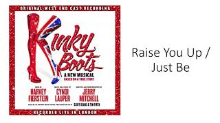 Raise You Up / Just Be (Lyrics Video) Kinky Boots