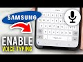 How To Enable Voice Typing On Samsung Keyboard - Full Guide