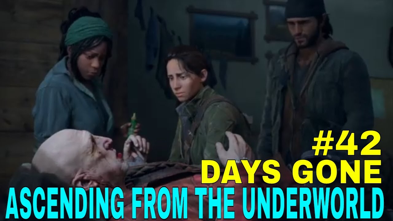 Days Gone #42 Ascending From The Underworld