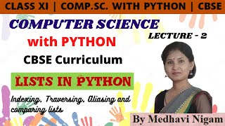 Lists in Python| Part-2| Class XI or 11 | Computer science with Python | CBSE | By Medhavi Nigam
