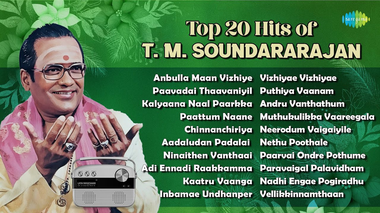 Top 20 Hits of T. M. Soundararajan | Anbulla Maan Vizhiye | Paavadai Thaavaniyil | Paattum Naane |