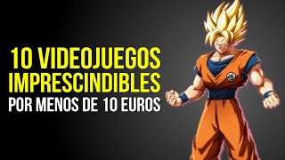 10 VIDEOJUEGOS IMPRESCINDIBLES por menos de 10 EUROS