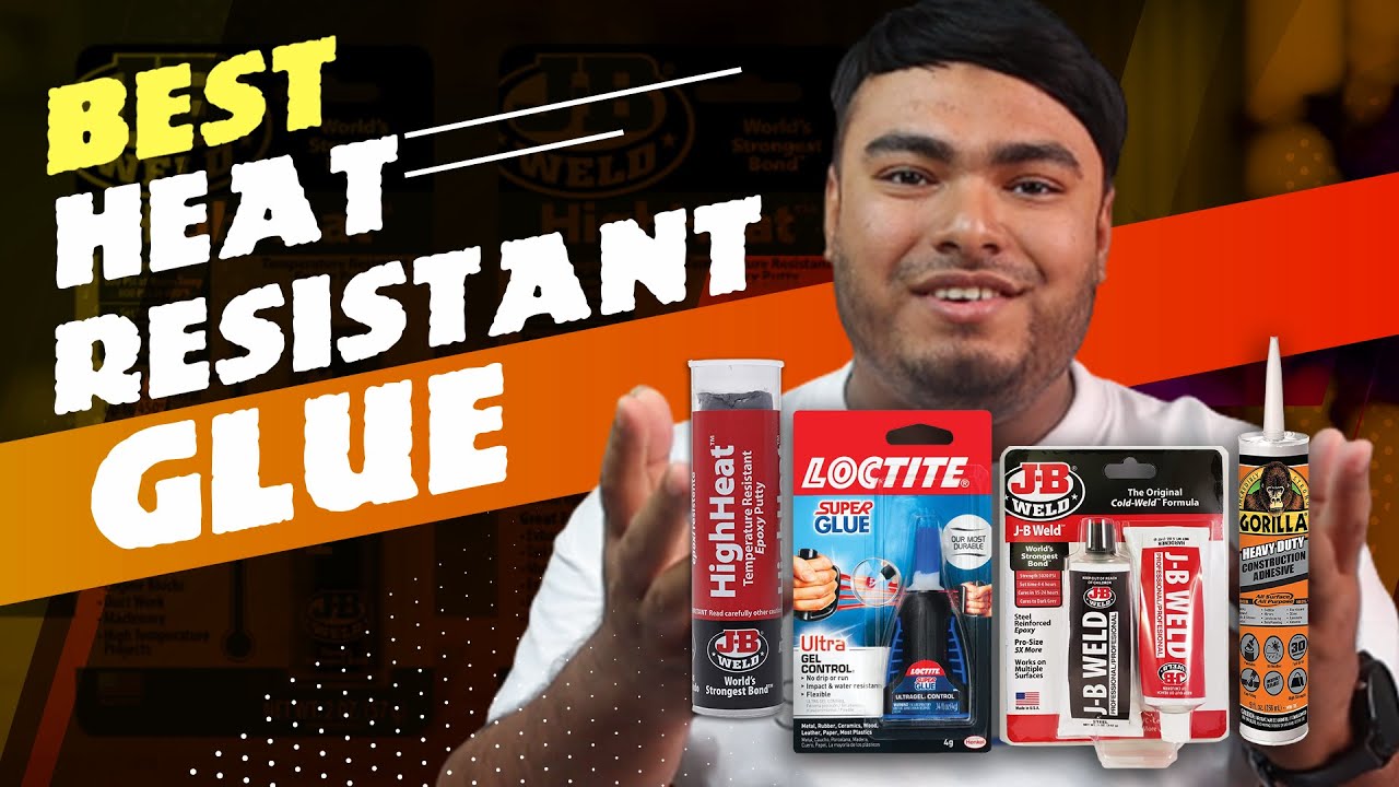 5 Best Heat Resistant Glue Review in 2023 -[Compatible Material PVC,  Ceramic, Plastic, Metal, Steel] 