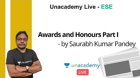 ESE 2021 Prelims | Awards and Honours Part I | GS | Saurabh Kumar Pandey