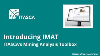 Introducing IMAT — ITASCA's Mining Analysis Toolbox