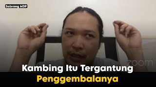 Kambing Itu Tergantung Penggembalanya | Sinau Bareng Sabrang MDP