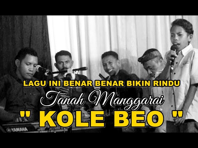 LAGU INI BENAR BENAR BIKIN RINDU TANAH MANGGARAI   KOLE BEO LIVE WEDING PARTY KEMBUR SATARMESE BARAT class=