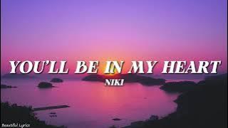 NIKI - You'll be in my heart (Lyrics)