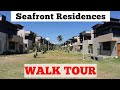 Seafront Residences WALK TOUR