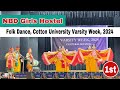 Nbd girls hostel 1st prize  folk dance  cotton university varsity week  2024