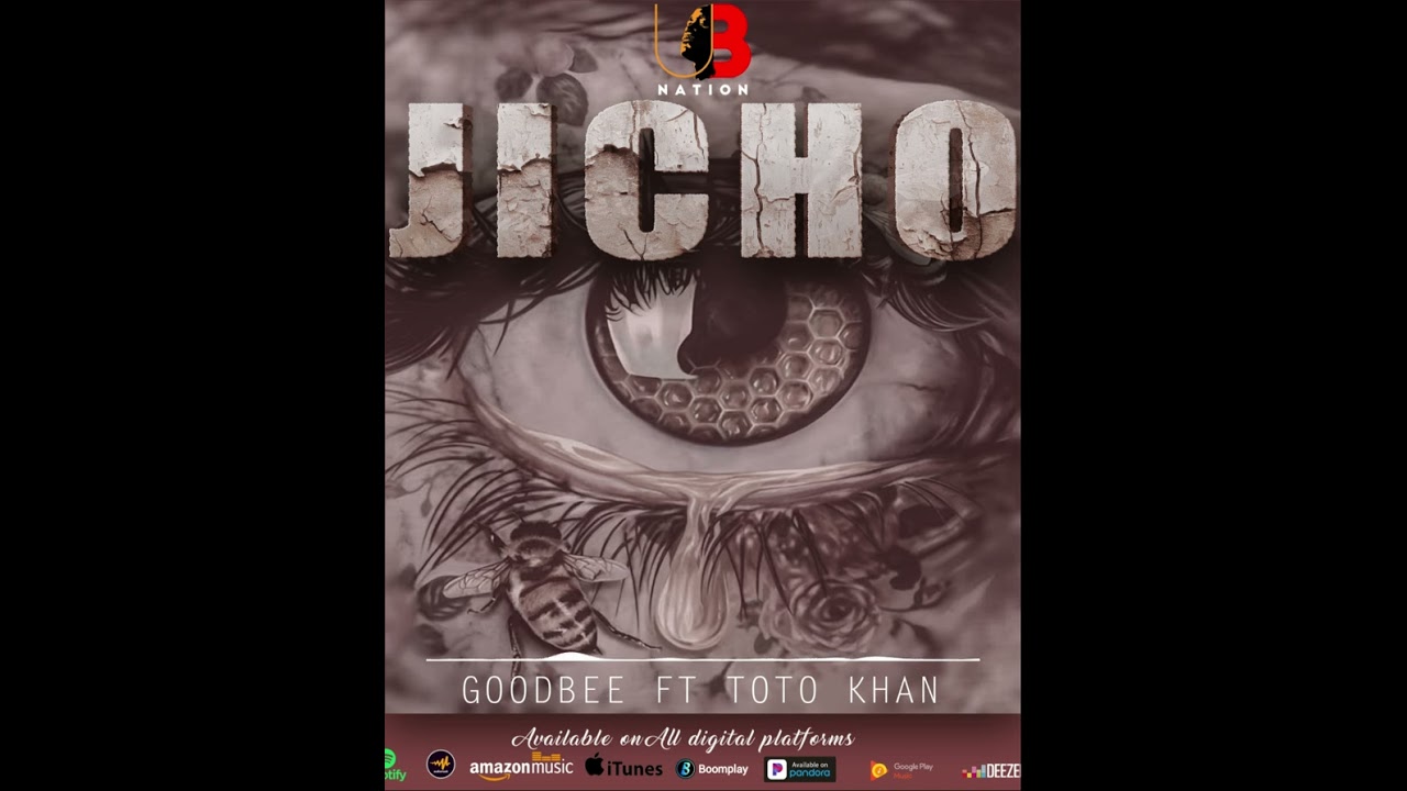 GoodBee ft Toto khan _Jicho{UB official music audio}