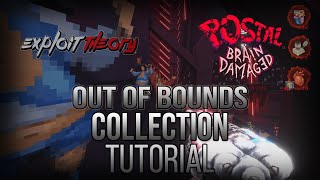 OUT OF MAP COLLECTION GLITCH | Postal: Brain Damaged | Tutorial