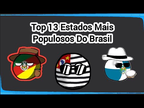Top 13 Most Population States in Brazil