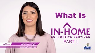 What Is IHSS? (Part 1)