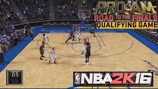NBA 2K16 Pro Am RTTF Final Qualifying Weekend Event