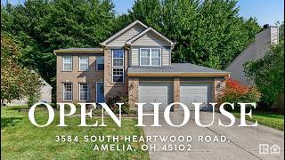 OPEN HOUSE! - 3584 South Heartwood Road, Amelia, OH 45102 OPEN HOUSE! - 3584 South Heartwood Road, Amelia, OH 45102