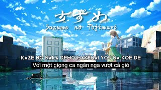 [Romaji+Vietsub] //Suzume no Tojimari OST// すずめ (Suzume) - 原菜乃華 (Nanoka Hara)